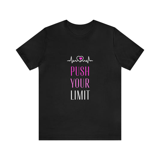 Push Your Heart Tee